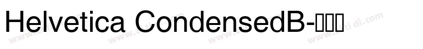 Helvetica CondensedB字体转换
